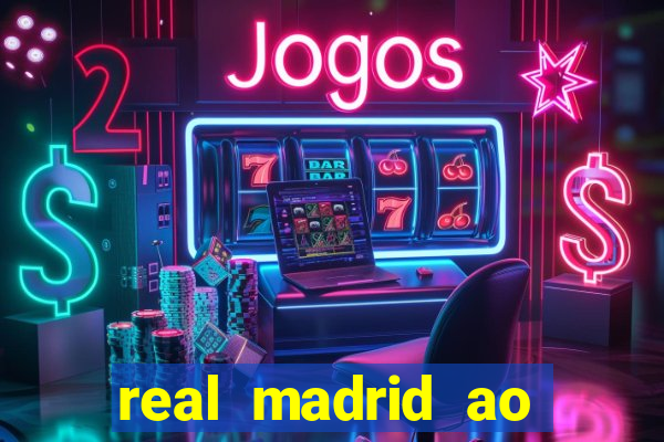 real madrid ao vivo multi canais